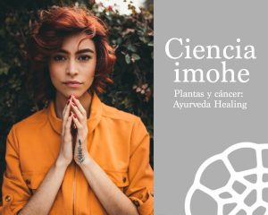 Plantas y cáncer: Ayurveda Healing